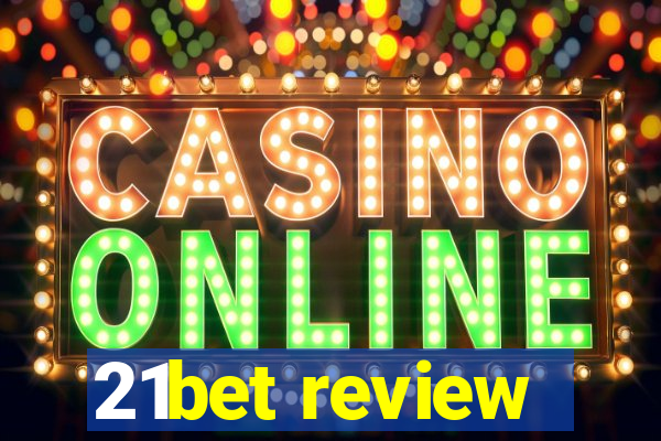 21bet review